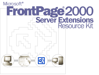 Microsoft FrontPage 2000 Server Extensions Resource Kit