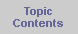 Topic Contents